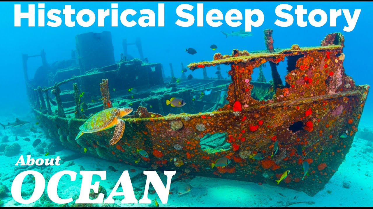 OCEAN | A 13,000 Words Old Historical Sleep Story for Adults | Deep Sea Journey to Fall Asleep Fast