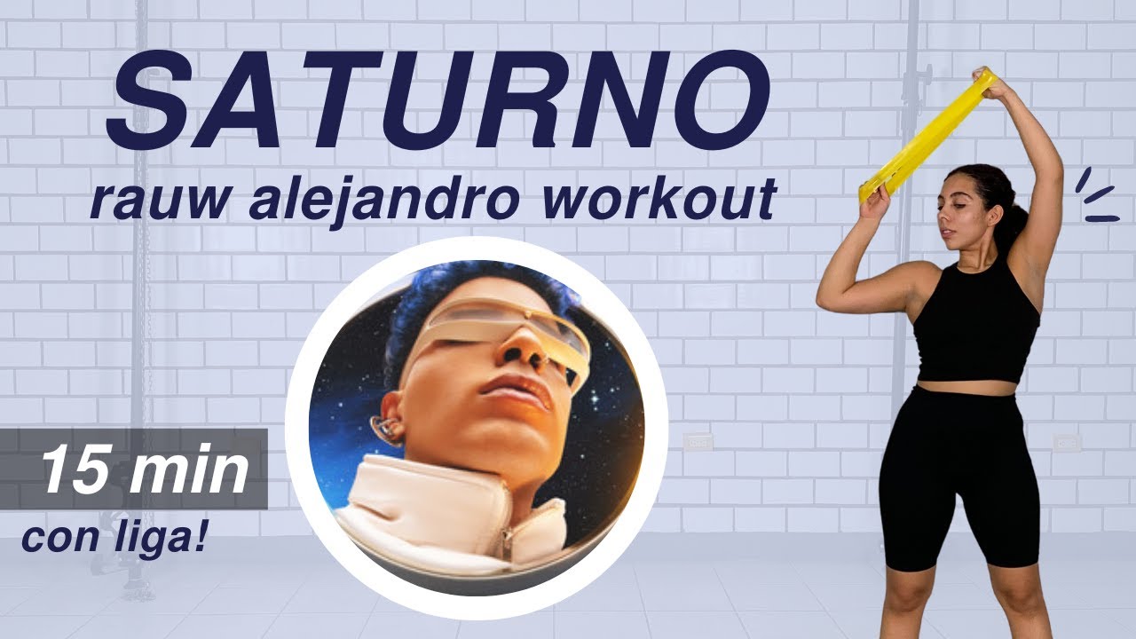 SATURNO- Rauw Alejandro WORKOUT 2.0 / rutina de brazos con liga | 15min  EN CASA 👽🔥