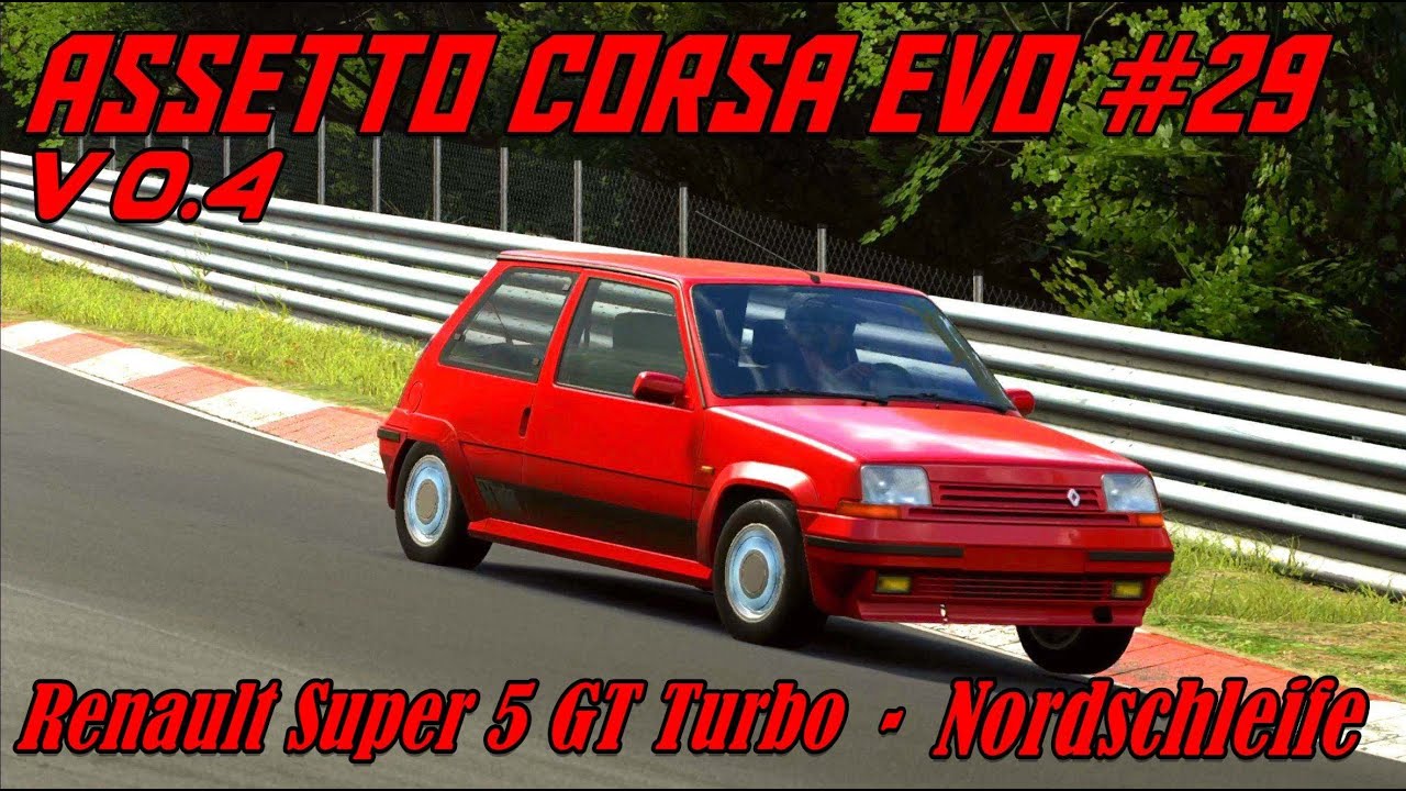 Assetto Corsa EVO #29# V 0.4 # Renault Super 5 GT Turbo - Nordschleife