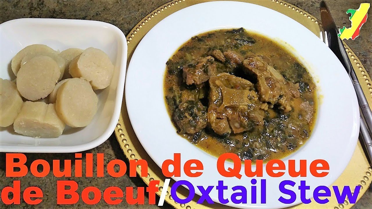 Bouillon de Queue de Bœuf Congolais||Oxtail Stew🇨🇬