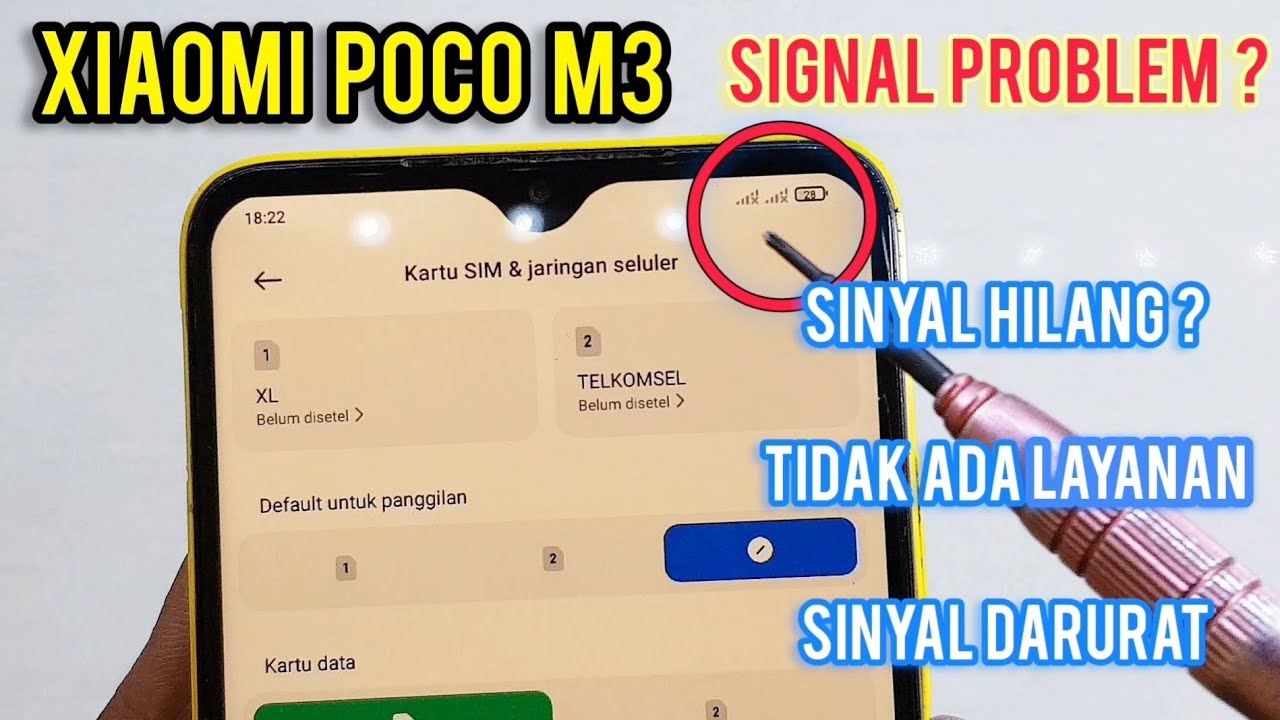 SERVIS XIAOMI POCO M3 SINYAL TIDAK KELUAR/TIDAK ADA LAYANAN/SINYAL DARURAT ? POCO M3 Signal Problem