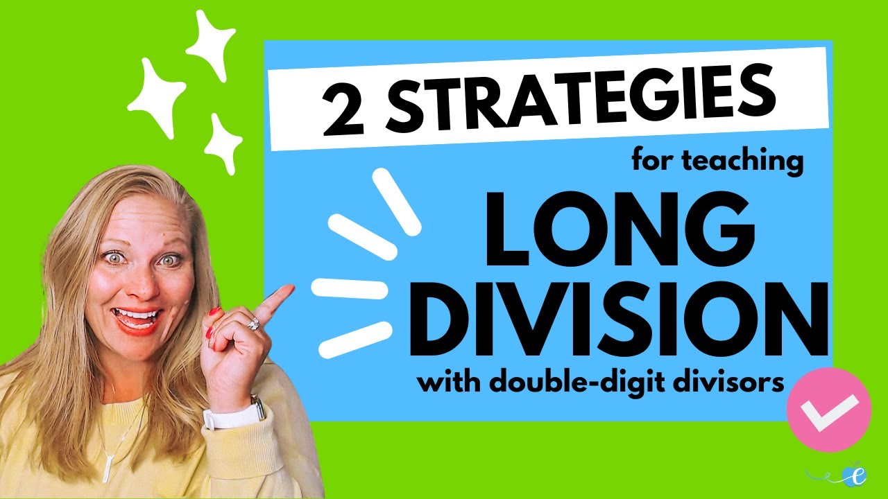 2 Tips for Teaching Long Division with Double Digit Divisors- 4th, 5th, & 6th Grade Math Expressions