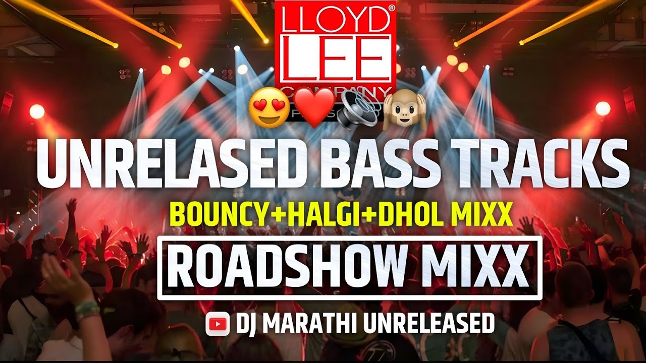 UNRELASED BASS TRACKS|NEW BOUNCY MIXX TRACKS|MARATHI & HINDI NONSTOP DJ SONGS |DJ MARATHI UNRELASED 