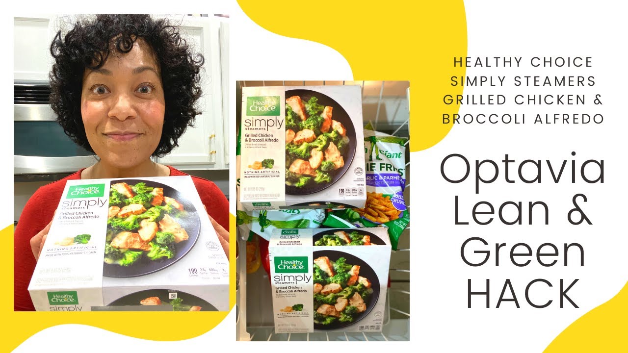 Healthy Choice Simply Steamers Grilled Chicken & Broccoli Alfredo | Optavia Lean & Green HACK