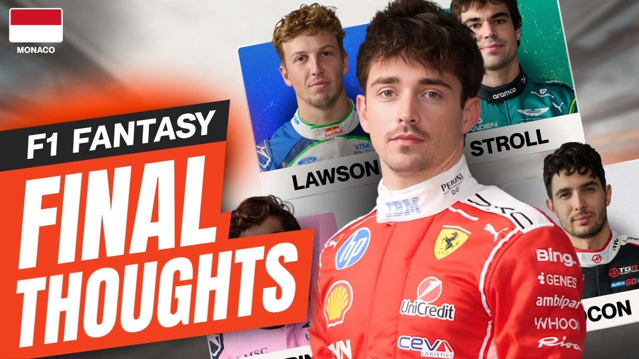 F1 Fantasy: Final Thoughts for the Monaco GP 2026 | The Fantasy Formula