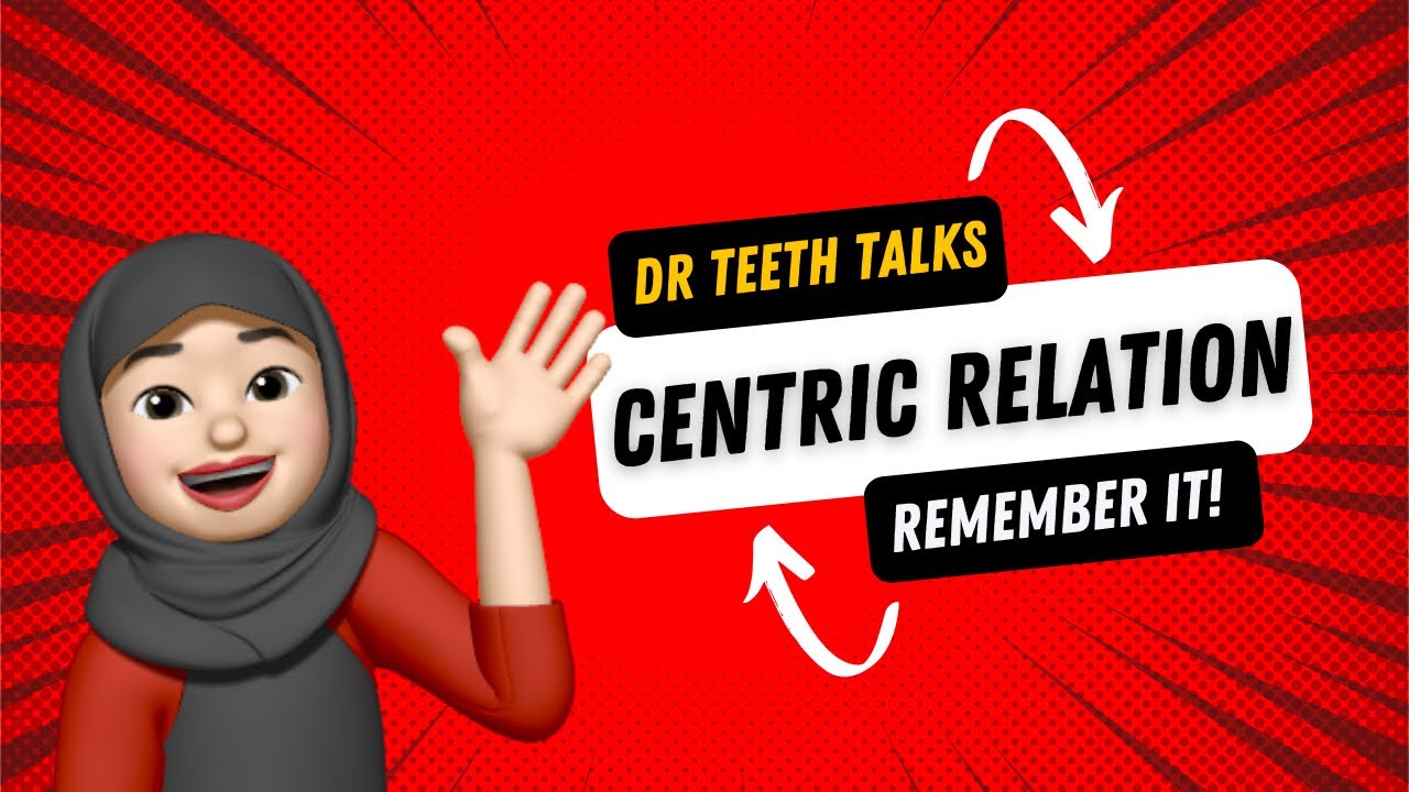 Centric Relation Definition Made Easy @DrTeethAcademy