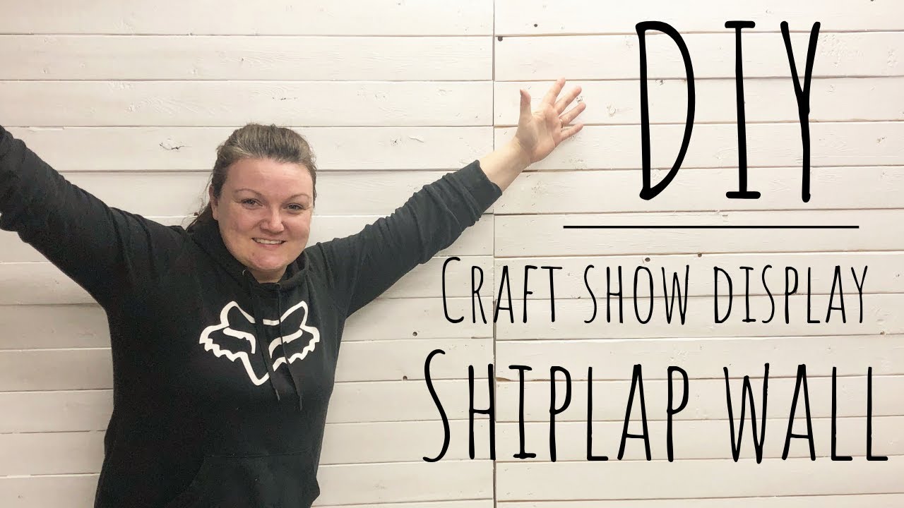 DIY Easy Shiplap Wall | Craft Show Display | How To build a Craft Show Display | Shiplap Wall Build