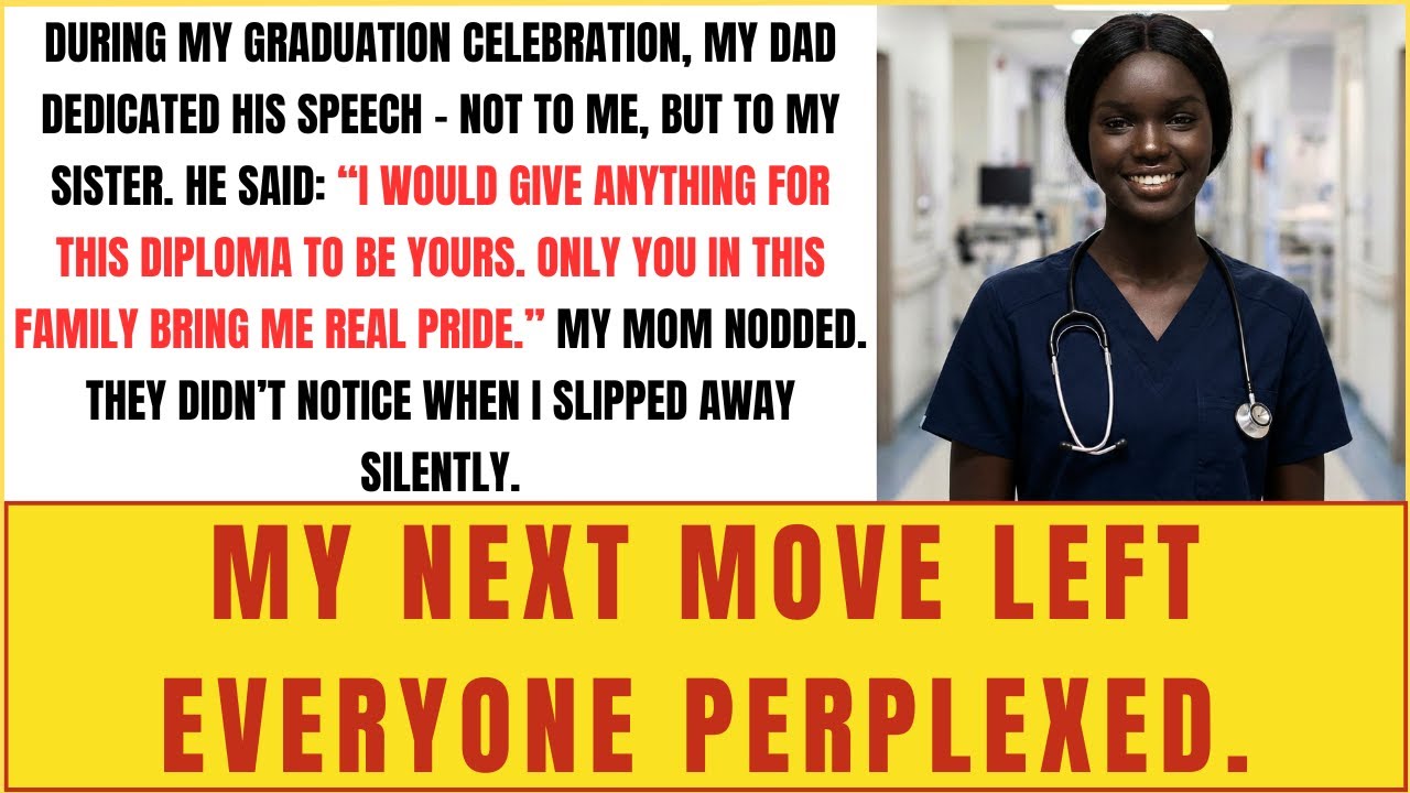 My Parents Humiliated Me at My Graduation: 'Your Sister Is the Only One Worth Celebrating',Until I..