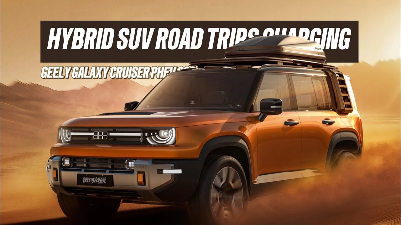 Geely Galaxy Cruiser PHEV 2026: гибридный внедорожник, созданный для дальних поездок без беспокой...