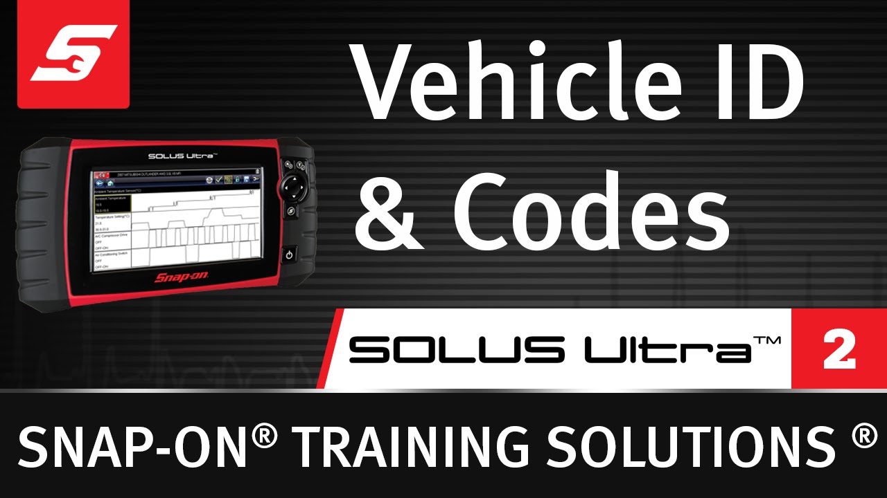 Vehicle ID & Codes : SOLUS Ultra™  (Pt. 2/8) | Snap-on Training Solutions®