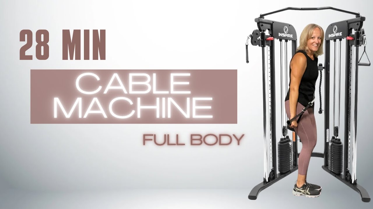 28 MIN CABLE MACHINE | FULL BODY WORKOUT