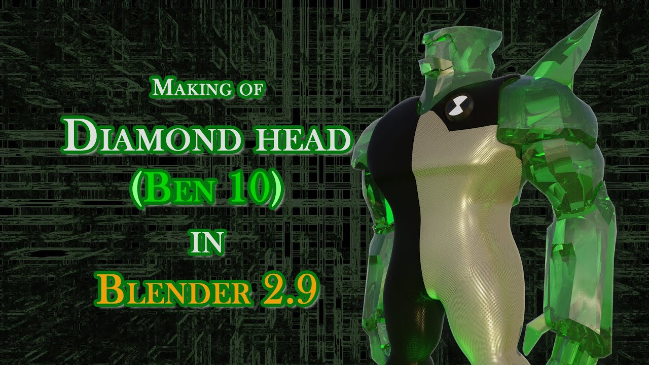 How I Created Diamond Head (Ben 10) in Blender 2.9