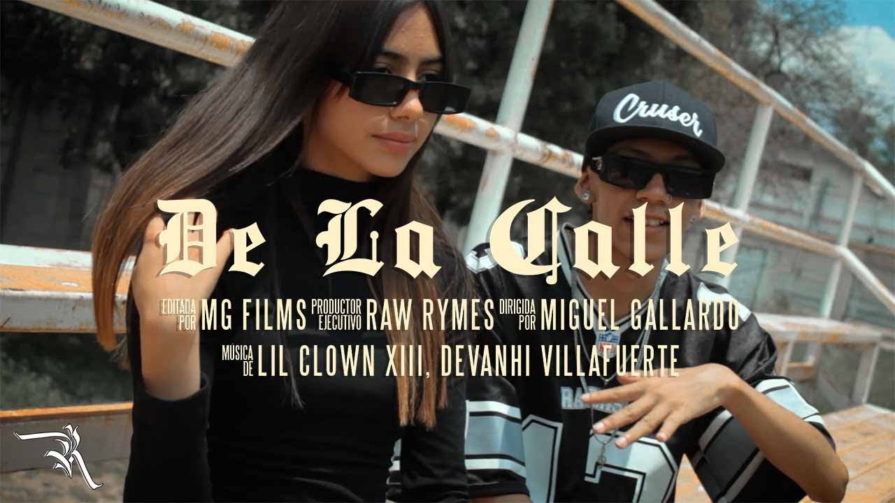 De La Calle - Lil Clown Xlll x Devanhi Villafuerte (Video Oficial)