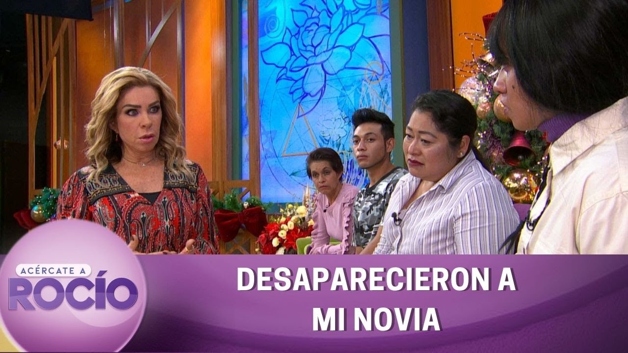Desaparecieron a mi novia. | Programa del 29 de diciembre del 2022 | Acércate a Rocío