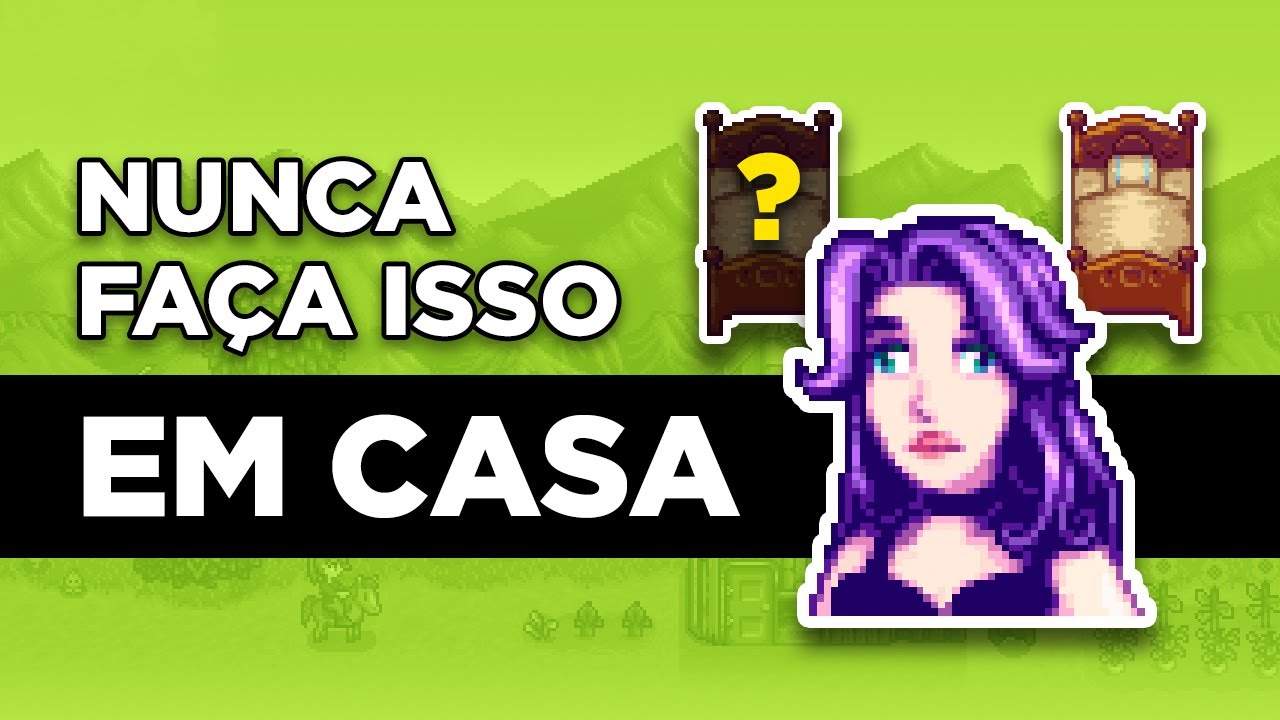 NUNCA TENTE FAZER ISSO no Stardew Valley!