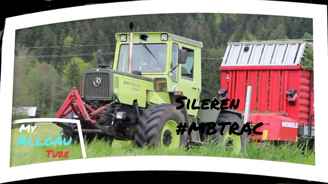 Silieren im Allgäu//MB Trac 1000 Turbo // My Allgäu Tube