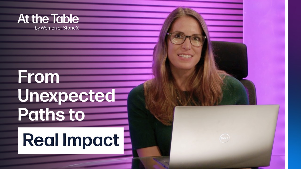 Career Journeys and Mentorship | At the Table by Women of StoneX