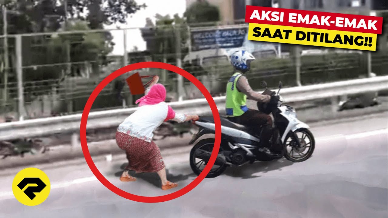 EMAK EMAK DILAWAN!! INI AKIBATNYA KALAU BERANI TILANG EMAK EMAK!! KAPOKMU KAPAN!!