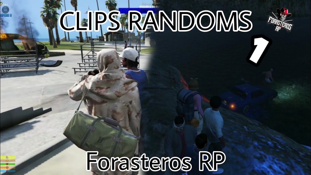 Clips randoms | GTA V Roleplay | Forasteros RP