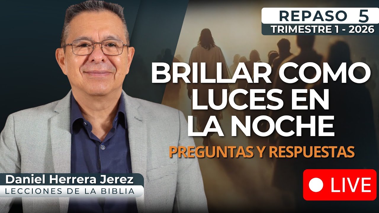 DANIEL HERRERA - REPASO EN VIVO LECCION ESCUELA SABATICA - ENERO 31 2026