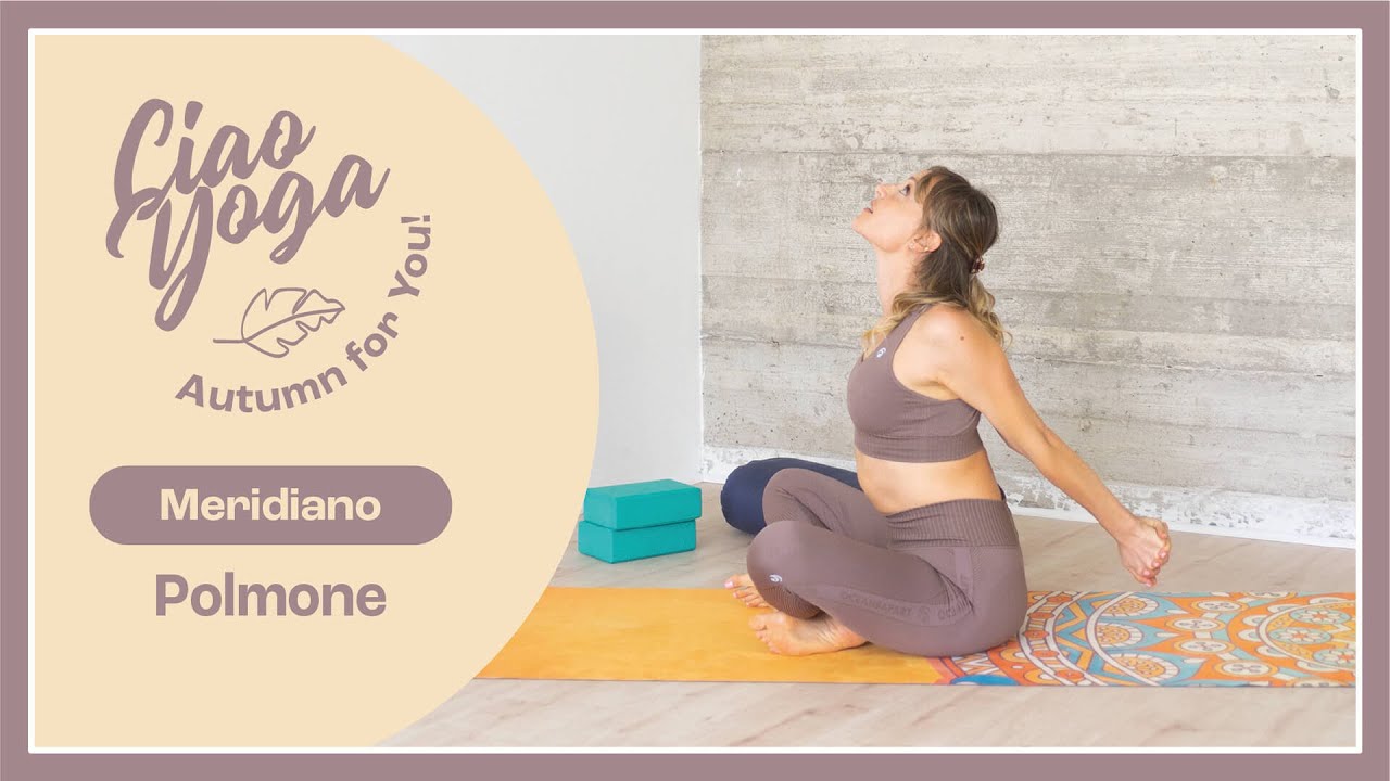 Yoga per l'autunno: apri il meridiano del polmone!