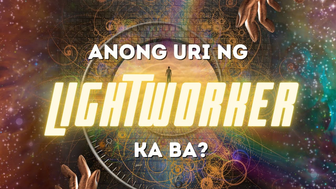 Alam mo na ba ang iyong misyon bilang isang LIGHTWORKER?