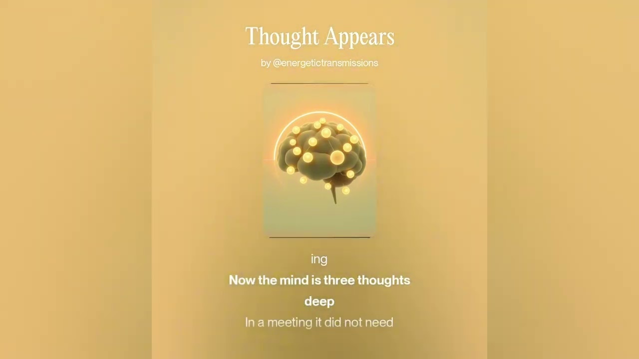 Thought Appears | Energetic Transmission 