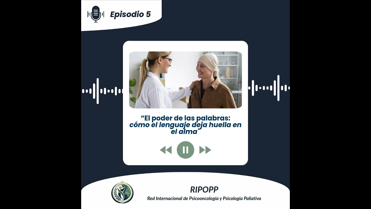 Episodio 5 - El poder de las palabras: cómo el lenguaje deja huella en el alma.