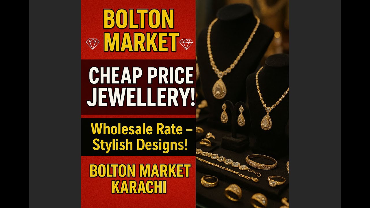 Bolton Market Karachi | Wholesale Jewellery Collection | Sasti Aur Stylish Jewellery Price!
