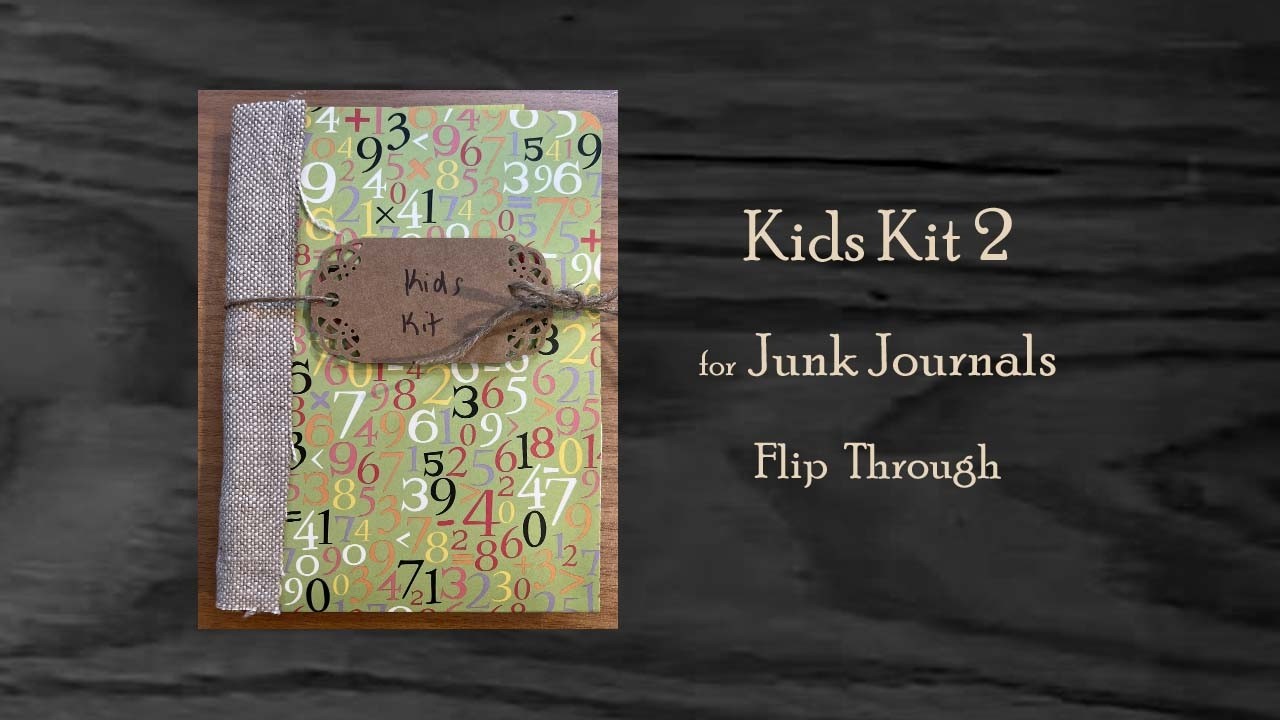 Kids Junk Journal Kit 2 Flip Through