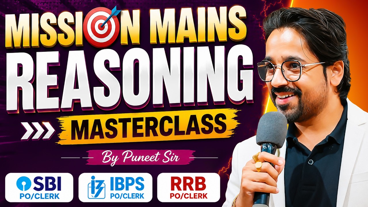 MISSION MAINS REASONING MASTERCLASS | SBI PO/CLERK, IBPS PO/CLERK, RRB PO/CLERK | BANKING EXAMS 2026