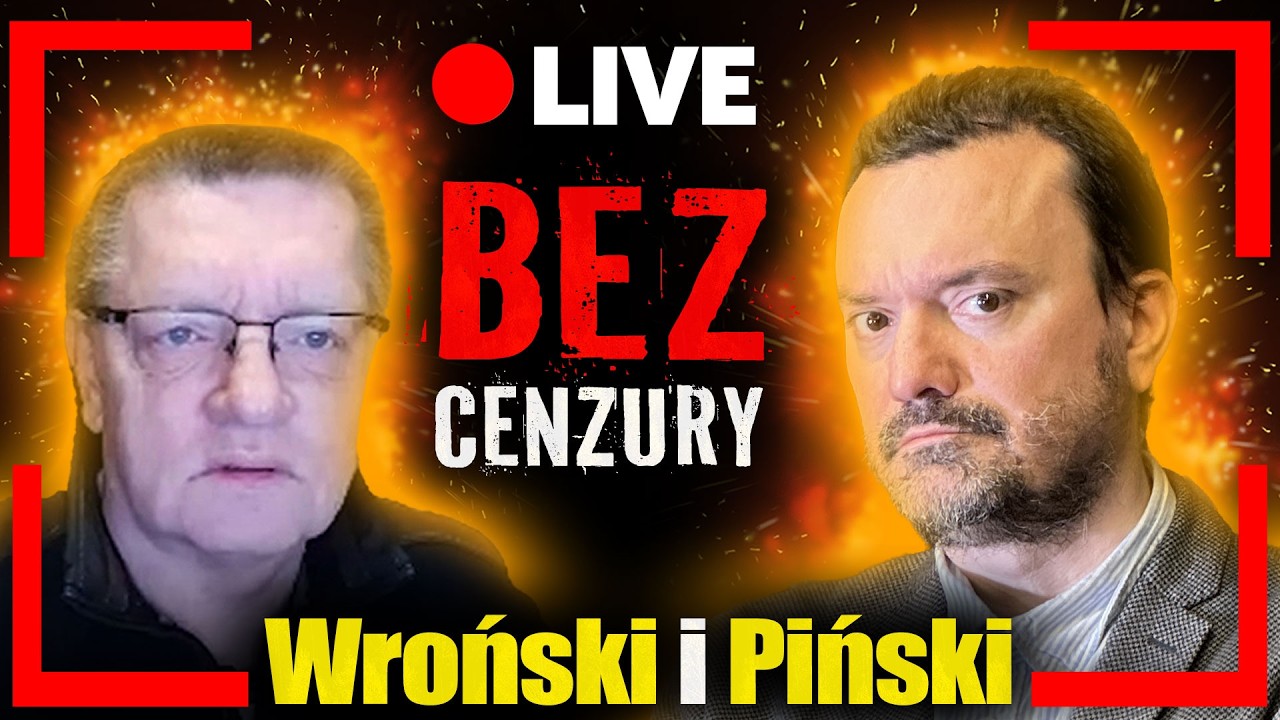 [LIVE] Bez cenzury. Płk WR0ŃSKI i Jan PIŃSKI na żywo