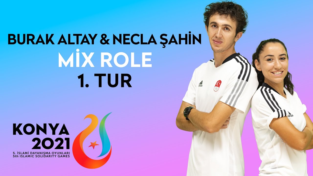 Necla Şahin&Burak Altay | Mix Role 1. Tur | 5. İslami Dayanışma Oyunları