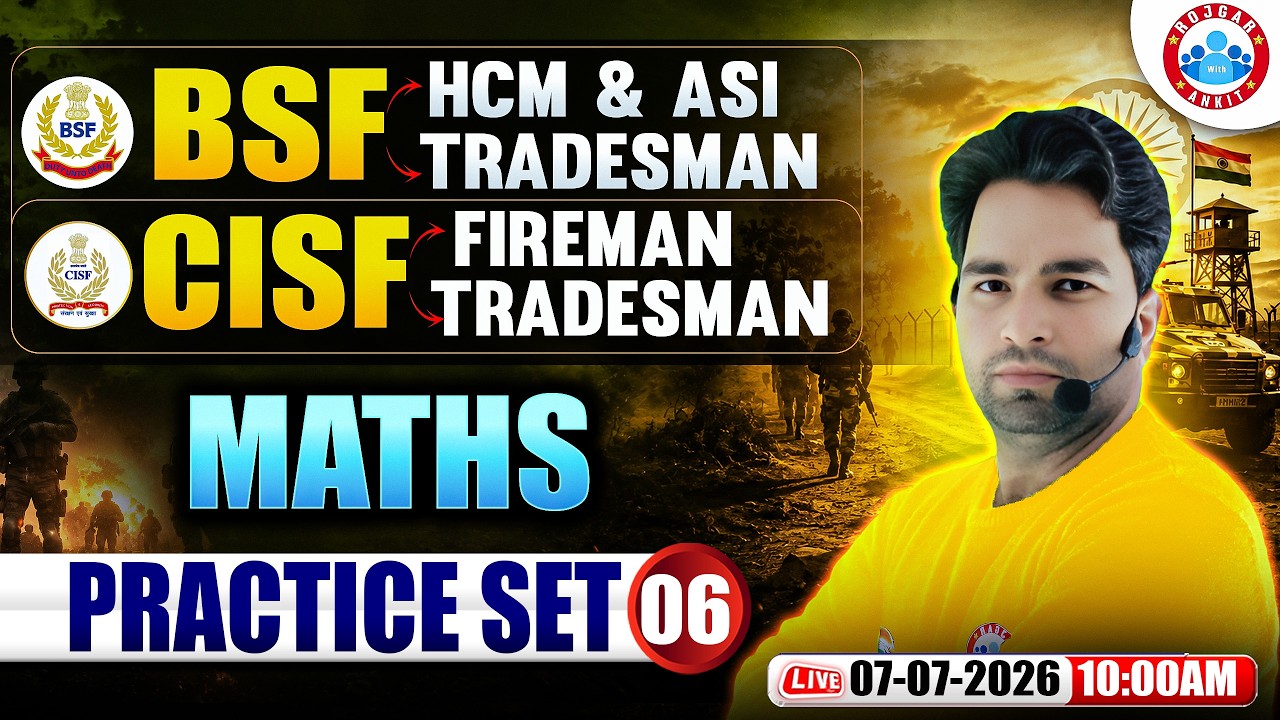 BSF HCM & ASI Maths Class | CISF Fireman Practice Set - 06 | Maths For BSF Tradesman By Manish Sir