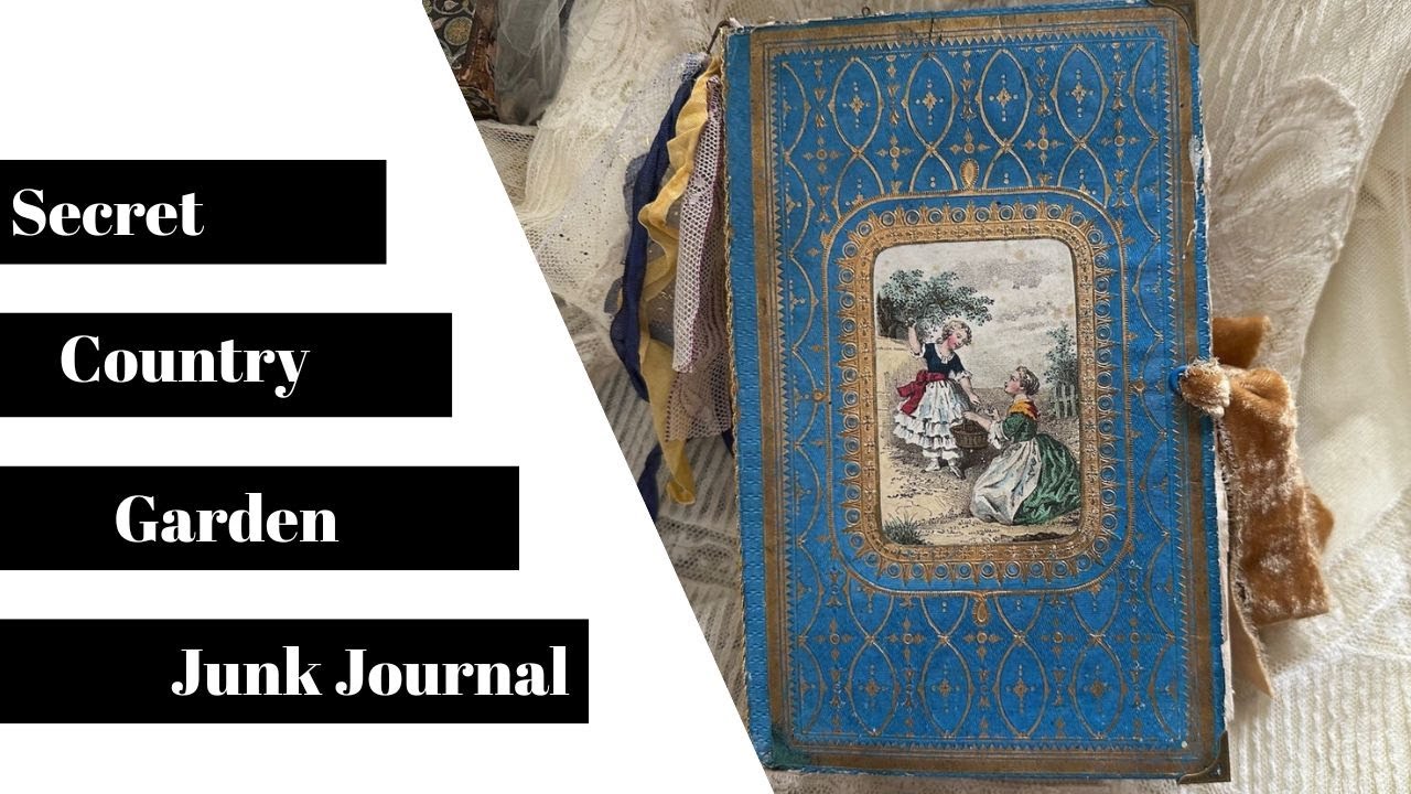 Secret Country Garden Junk Journal by Lesly Williams!