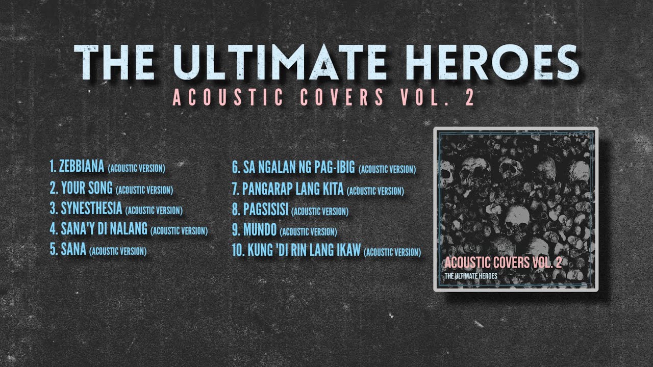 The Ultimate Heroes NONSTOP Acoustic Covers Vol. 2 // Official Playlist (Available on Spotify)