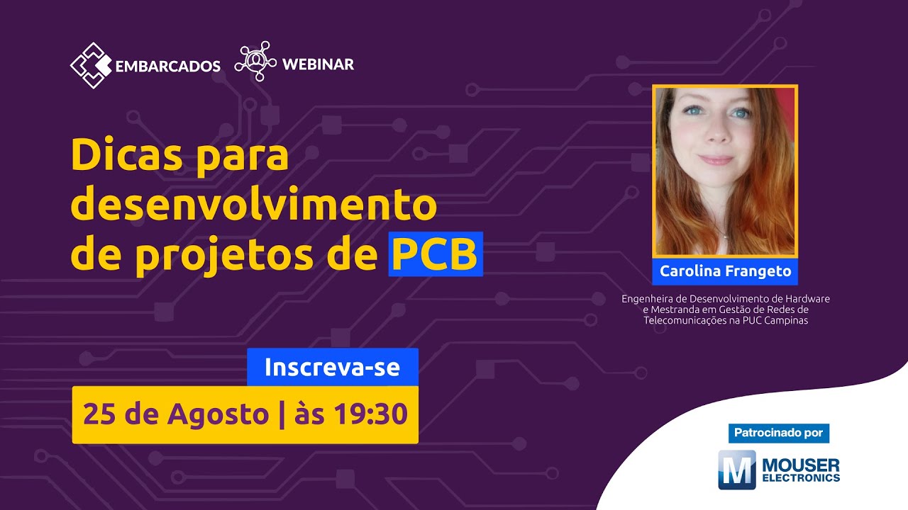 Webinar: Dicas para desenvolvimento de projetos de PCB