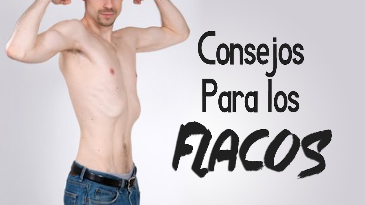CONSEJOS Y TIPS PARA HOMBRES DELGADOS - ¿Cómo hacer para no verme tan flaco?