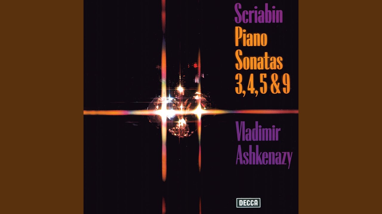 Scriabin: Piano Sonata No. 9, Op. 68 