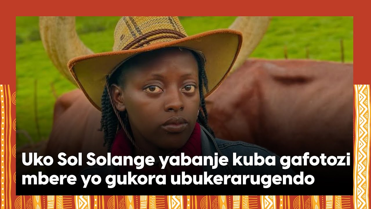 Nabanje gushakishiriza henshi//Urugendo rwa Sol Solange uri mu bakunzwe cyane ku mbuga nkoranyambaga