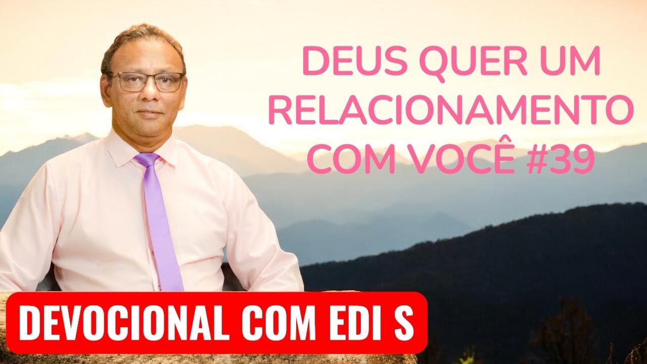 DEUS QUER UM RELACIONAMENTO COM VOCÊ 