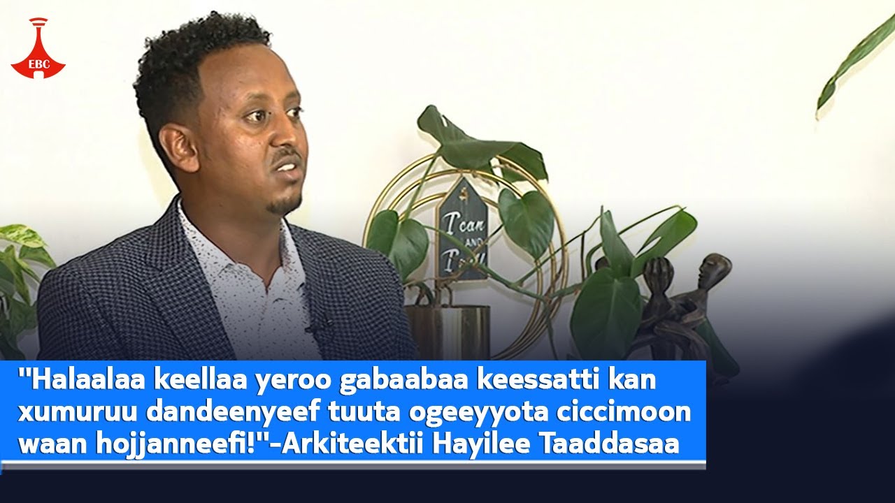 ''Halaalaa keellaa yeroo gabaabaa keessatti kan xumuruu dandeenyeef tuuta ogeeyyota ciccimoon ...