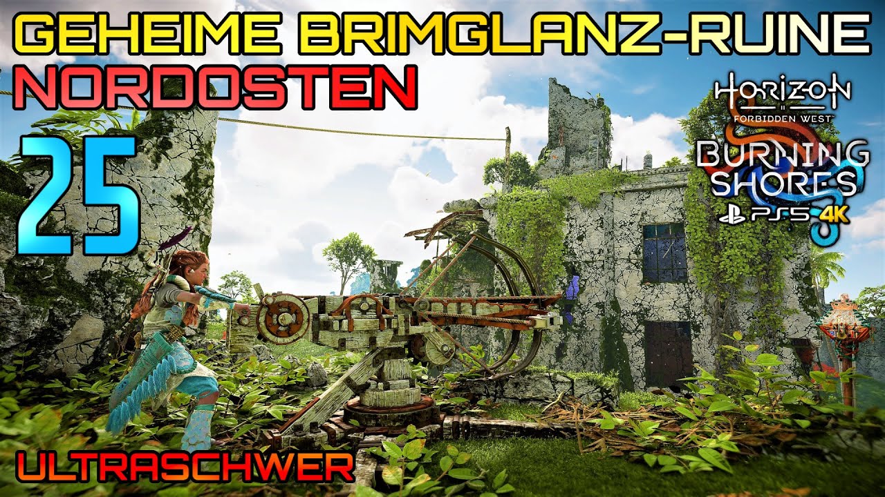 Burning Shores [25] • Geheime Brimglanz-Ruine [Nordosten] • Horizon Forbidden West • Ultraschwer
