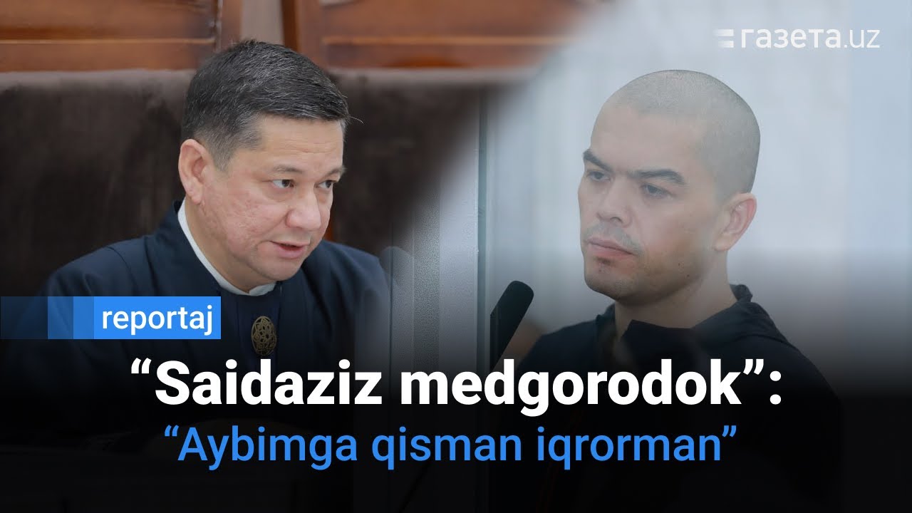 &ldquo;Saidaziz medgorodok&rdquo; va yana 28 kishiga nisbatan ayblov xulosasi e&rsquo;lon qilindi