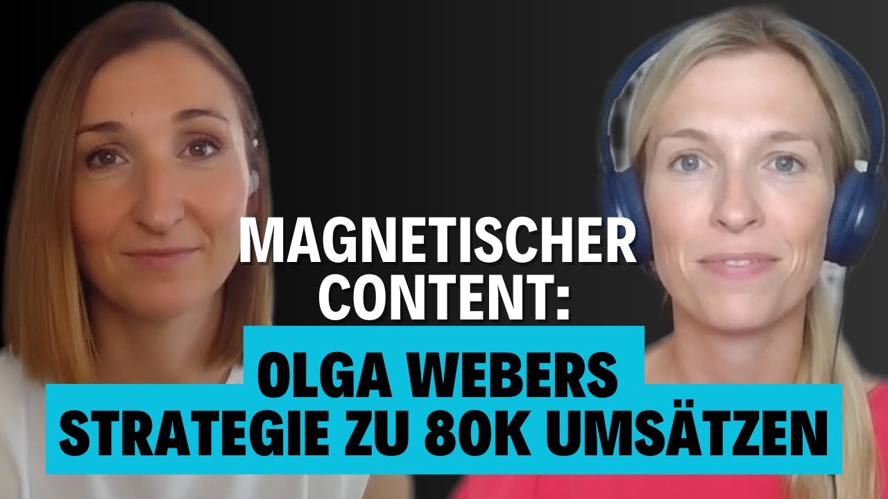 Magnetischer Content: Olgas Strategie zu 80k Monaten