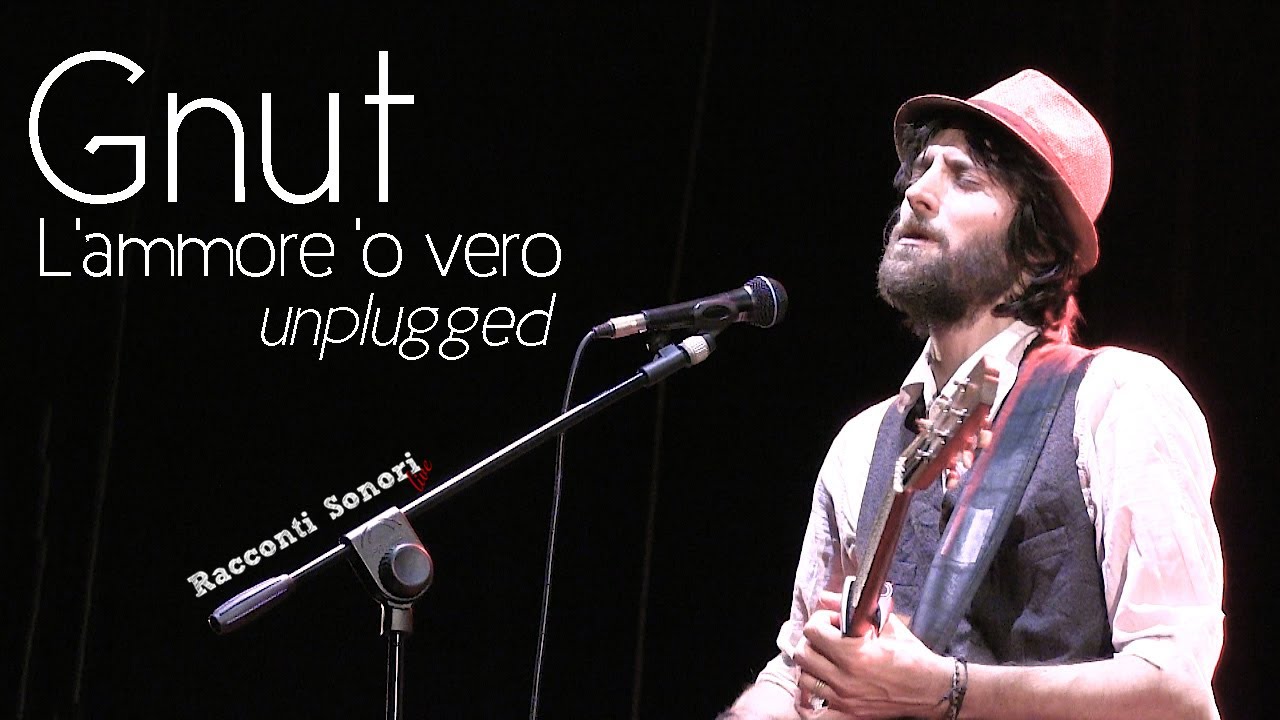 Gnut - L'ammore 'o vero