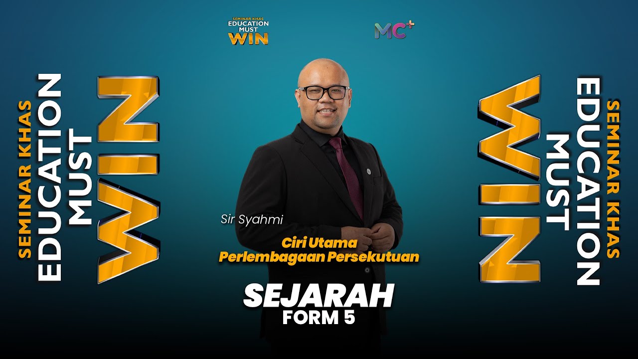 Seminar Education Must Win : FORM 5 SEJARAH | Ciri Utama Perlembagaan Persekutuan