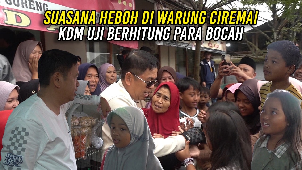 SUASANA HEBOH DI WARUNG CIREMAI | KDM UJI BERHITUNG PARA B0CAH