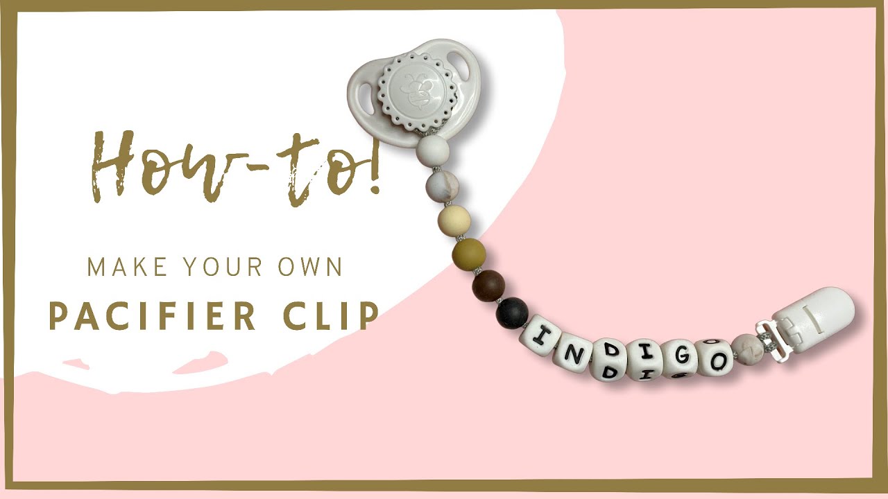 How to: Make a Silicone Beaded Pacifier Clip