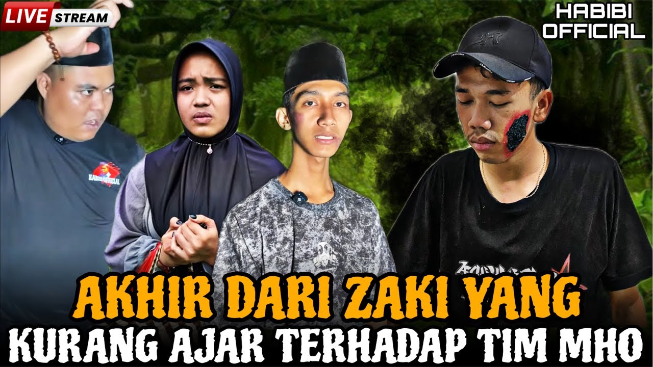 🔴LIVE | HABIBI OFFICIAL | AKHIR DARI ZAKI YANG KURANG AJAR TERHADAP TIM MHO‼️